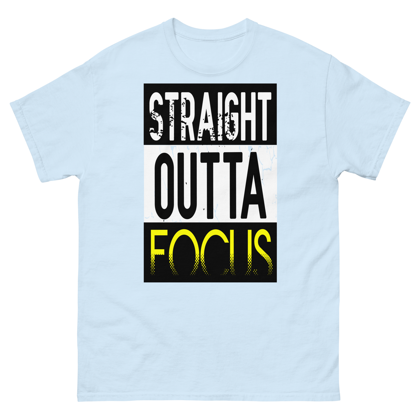 Straight Outta Focus Tee